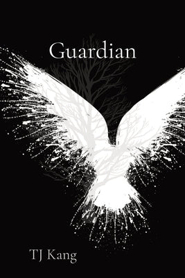 Guardian by Kang, Teresa J.