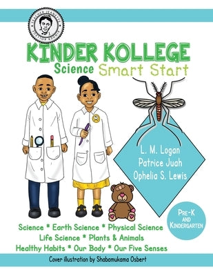 Kinder Kollege Science: Smart Start by Lewis, Ophelia S.