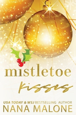 Mistletoe Kisses by Malone, Nana