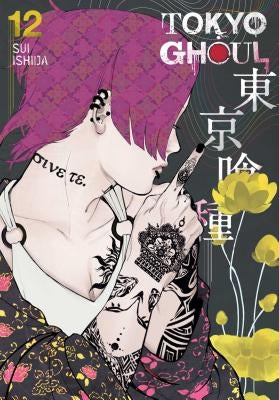 Tokyo Ghoul, Vol. 12, Volume 12 by Ishida, Sui