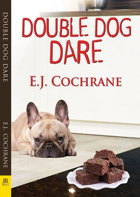 Double Dog Dare by Cochrane, E. J.