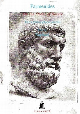 On the Order of Nature: For a Phylosophical Ascesis by Parmenides
