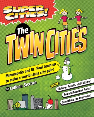 Super Cities!: The Twin Cities by Sexton, Colleen