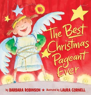 The Best Christmas Pageant Ever (Picture Book Edition): A Christmas Holiday Book for Kids by Robinson, Barbara