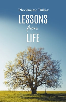 Lessons from Life by DuBay, Phoolmatee
