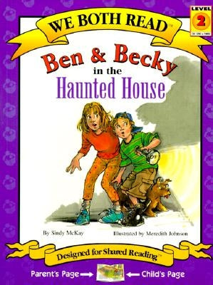 Ben & Becky in the Haunted House by McKay, Sindy