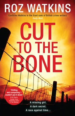 Cut to the Bone (a Di Meg Dalton Thriller, Book 3) by Watkins, Roz