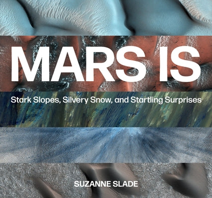 Mars Is by Slade, Suzanne