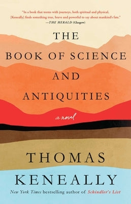 The Book of Science and Antiquities by Keneally, Thomas