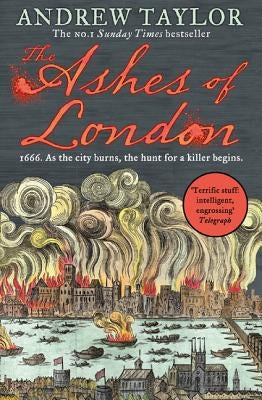The Ashes of London (James Marwood & Cat Lovett, Book 1) by Taylor, Andrew