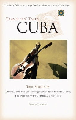 Cuba: True Stories by Miller, Tom