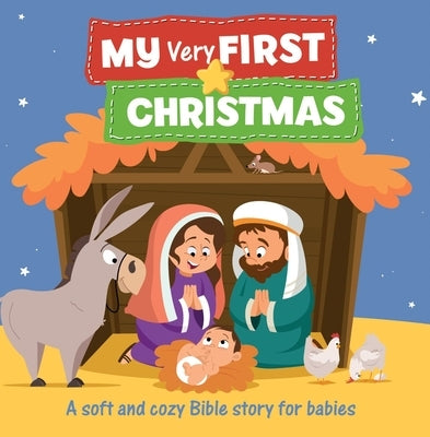 My Very First Christmas: A Soft and Cozy Bible Story for Babies by Vium-Olesen, Jacob
