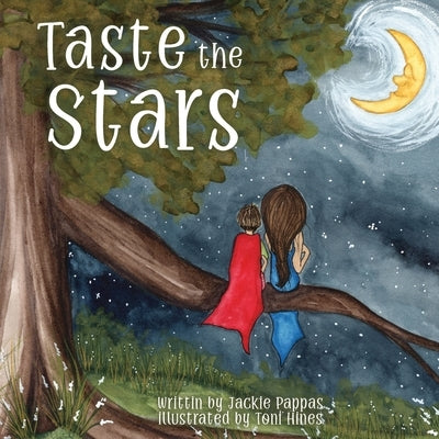 Taste the Stars by Pappas, Jackie