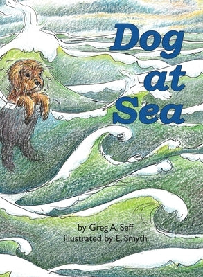 Dog at Sea by Seff, Greg