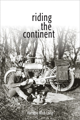 Riding the Continent by Laing, Hamilton Mack