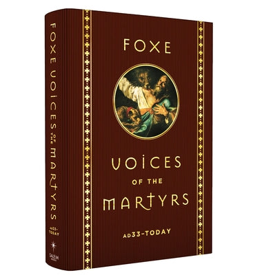 Foxe Voices of the Martrys: A.D. 33 - Today by Foxe, John