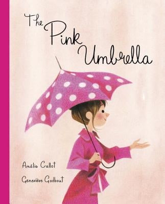 The Pink Umbrella by Callot, Amelie