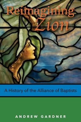 Reimagining Zion by Gardner, Andrew