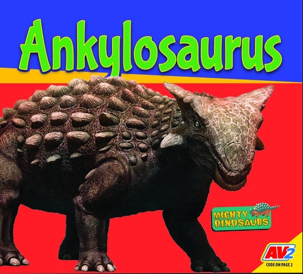 Ankylosaurus by Carr, Aaron