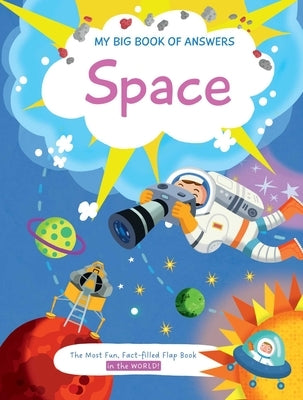 My Big Book of Answers Space by Little Genius Books