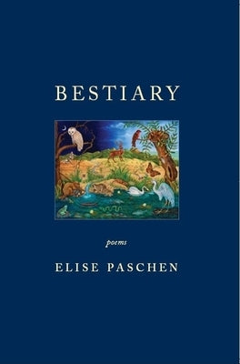 Bestiary by Paschen, Elise