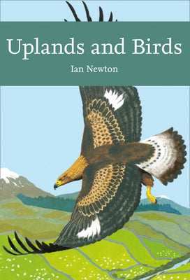 Uplands and Birds (Collins New Naturalist Library) by Newton, Ian