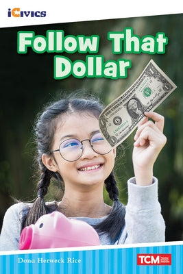 Follow That Dollar by Herweck Rice, Dona