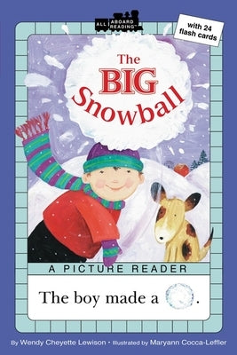 The Big Snowball by Lewison, Wendy Cheyette