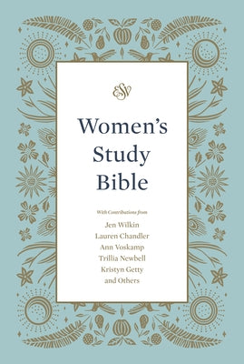 ESV Women's Study Bible by Wilkin, Jen