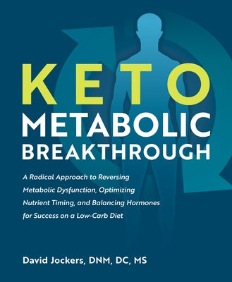Keto Metabolic Breakthrough by Jockers, David
