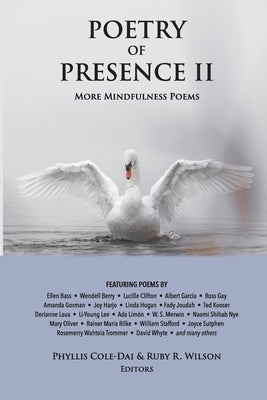 Poetry of Presence II: More Mindfulness Poems by Cole-Dai, Phyllis