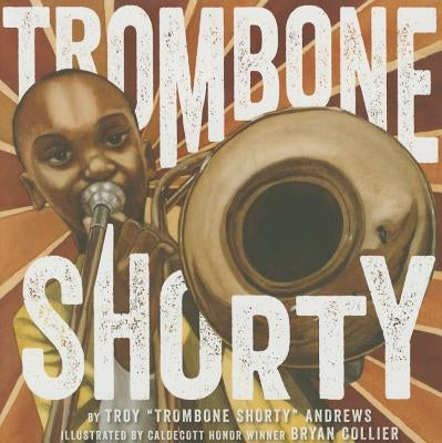 Trombone Shorty by Andrews, Troy