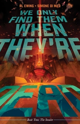 We Only Find Them When They're Dead Vol. 2, 2 by Ewing, Al
