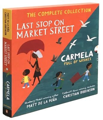 Last Stop on Market Street and Carmela Full of Wishes Box Set by de la Peña, Matt