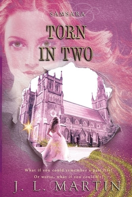 Torn In Two: SAMSARA The First Season by Martin, J. L.