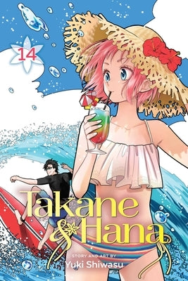 Takane & Hana, Vol. 14, Volume 14 by Shiwasu, Yuki