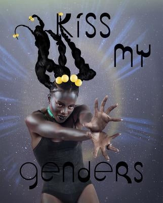 Kiss My Genders PB by Al-Kadhi, Amrou