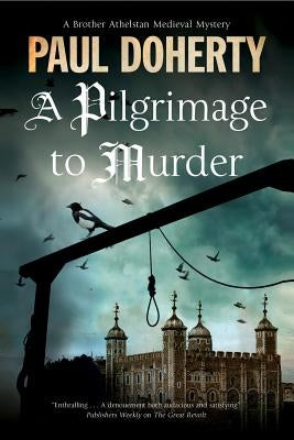 A Pilgrimage of Murder: A Medieval Mystery Set in 14th Century London by Doherty, Paul