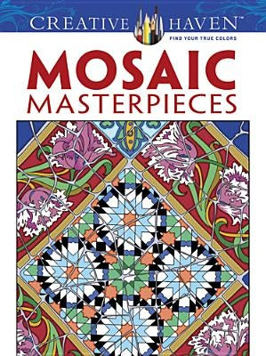 Creative Haven Mosaic Masterpieces Coloring Book by Noble, Marty