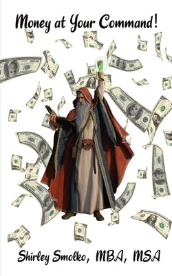 Money at Your Command! by Smolko, Shirley