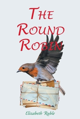 The Round Robin by Ruble, Elizabeth