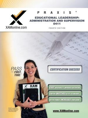 Praxis Educational Leadership: Administration and Supervision 0411 by Wynne, Sharon A.