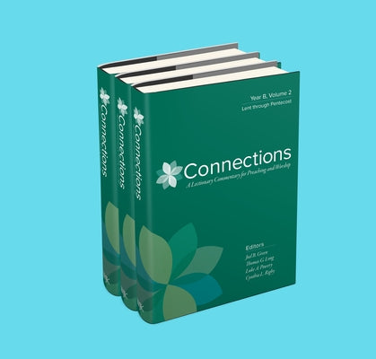 Connections: Year B, Three Volume Set by Green, Joel B.