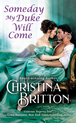 Someday My Duke Will Come by Britton, Christina