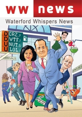 Waterford Whispers News 2022 by Williamson, Colm