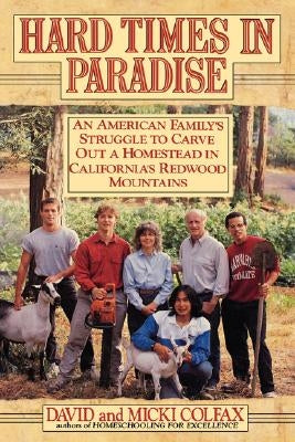 Hard Times in Paradise by Colfax, David