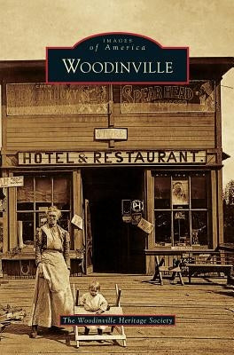 Woodinville by The Woodinville Heritage Society
