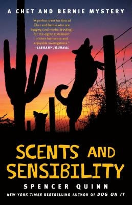 Scents and Sensibility, Volume 8: A Chet and Bernie Mystery by Quinn, Spencer