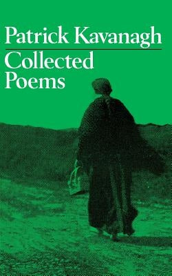 Collected Poems by Kavanagh, Patrick