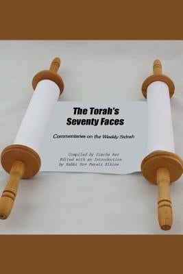 The Torah's Seventy Faces by Raz, Compiled By Simcha